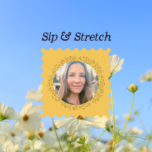 Sip and Stretch with Aurora from the Yurt Experience, July 19, 11am