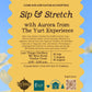 Sip and Stretch with Aurora from the Yurt Experience, Aug 2, 11am