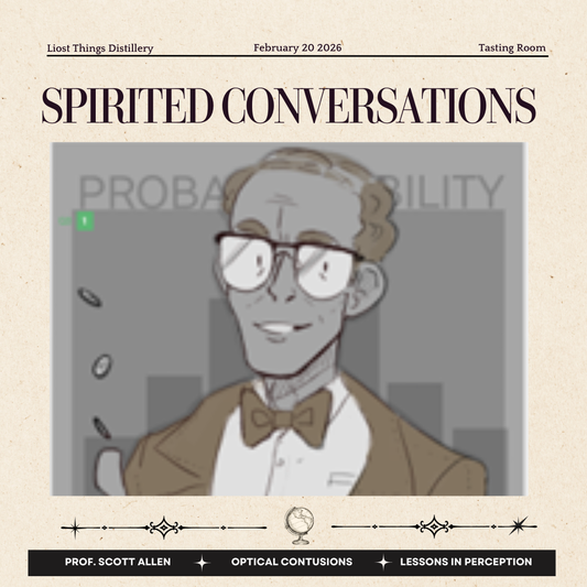 Spirited Conversations - Optical Contusions: Uninvited Lessons in Perception, Feb 20, 7pm